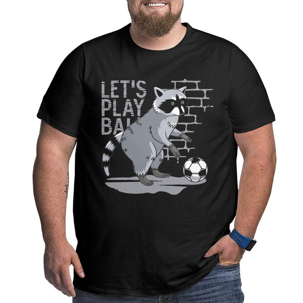 Funny Let's Play Ball Big Size Men's T-shirt