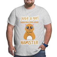 Just A Girl Who Loves Hamster Big Size Men's T-shirt